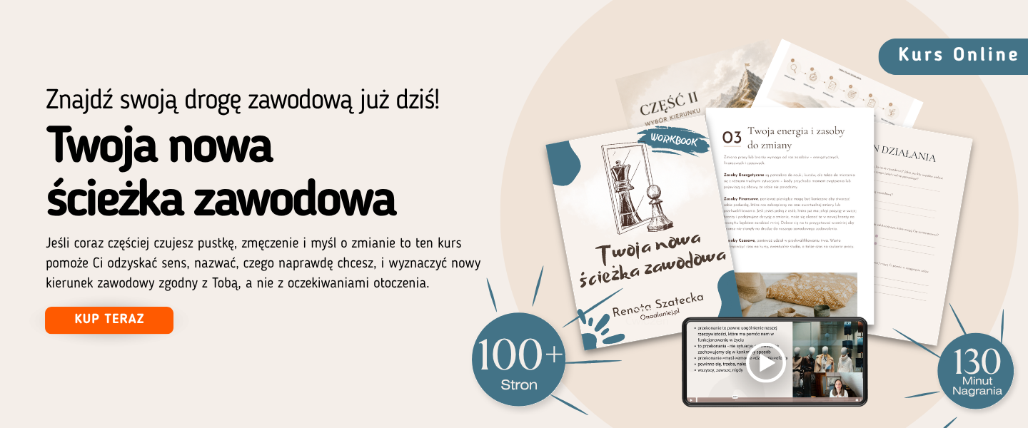 Nie wiem co robić w życiu – jak odnaleźć swoją drogę – Kurs Online + WorkBook